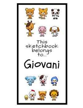 Paperback Giovani Sketchbook: Personalized Animals Sketchbook with Name: 120 Pages Book