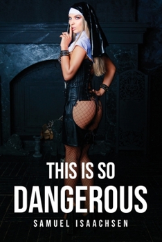 Paperback This Is So Dangerous Book