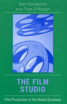 Paperback The Film Studio: Film Production in the Global Economy Book