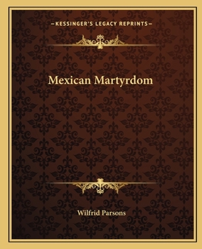 Paperback Mexican Martyrdom Book