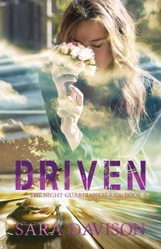 Driven - Book #3 of the Night Guardians