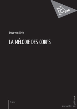 Paperback La mélodie des corps [French] Book