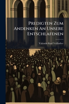 Predigten Zum Andenken An Unsere Entschlafenen