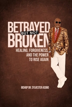 Paperback Betrayed But Not Broken Book
