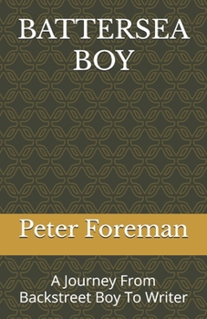 Paperback BATTERSEA BOY: A Journey From Backstreet Boy to Writer Book