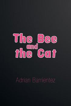 Paperback The Bee and the Cat Book