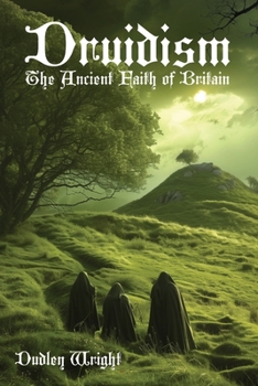 Paperback Druidism: The Ancient Faith of Britain Book