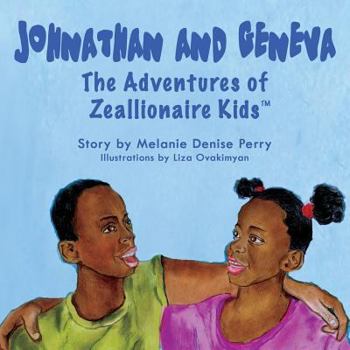 Paperback Johnathan & Geneva the Adventures of Zeallionaire Kid's Book