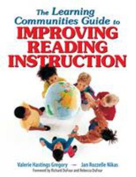 Paperback The Learning Communities Guide to Improving Reading Instruction Book