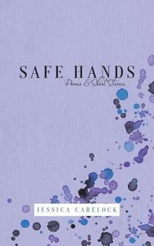 Paperback Safe Hands: Poems & Short Stories Book