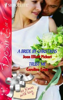 Paperback A 'Bride for Christmas' and 'Trust Me' (Silhouette Desire) Book