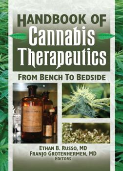 Handbook of Cannabis Therapeutics: From Bench to Bedside (Haworth Series in Integrative Healing)