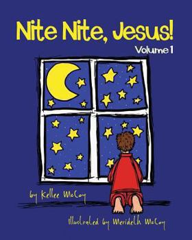 Paperback Nite Nite, Jesus!: Volume 1 Book