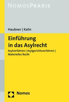 Paperback Einfuhrung in Das Asylrecht: Asylverfahren - Asylgerichtsverfahren - Materielles Recht [German] Book