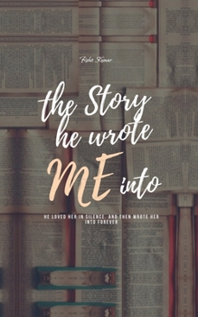Paperback The story he wrote me into Book