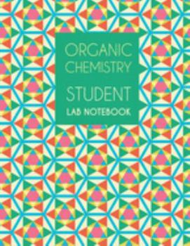 Organic Chemistry Student Lab Notebook: Hexagonal Graph Paper Notebook – 1/4" hex paper, 120 pages (Kaleidoscope Pattern)