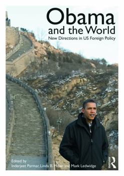 Paperback Obama and the World: New Directions in US Foreign Policy Book