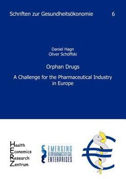 Paperback Orphan Drugs: A Challenge for the Pharmaceutical Industry in Europe [German] Book