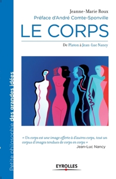 Le corps : De Platon à Jean-Luc Nancy