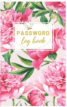 Paperback Password Logbook: Internet Address & Password Logbook: Password Book: Password Book Small Keep Track of: Usernames, Passwords, Web Addre Book
