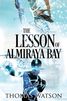 Paperback The Lesson of Almiraya Bay: The Autobiography of Colonel David Render, UNMS, Retired Book