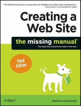 Paperback Creating a Web Site: The Missing Manual: The Missing Manual Book