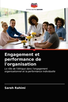 Paperback Engagement et performance de l'organisation [French] Book