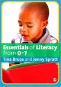 Hardcover Essentials of Literacy from 0-7: Children's Journeys Into Literacy Book