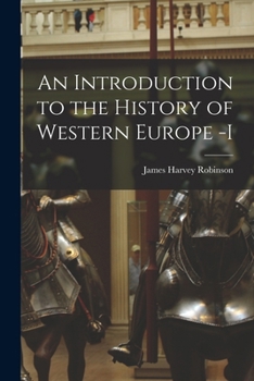 Paperback An Introduction to the History of Western Europe -I Book