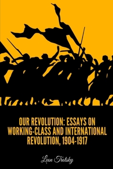 Our Revolution: Essays on Working Class