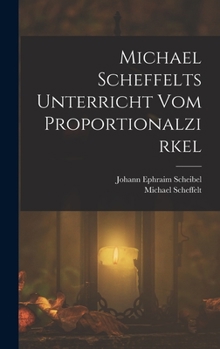 Hardcover Michael Scheffelts Unterricht vom Proportionalzirkel [German] Book