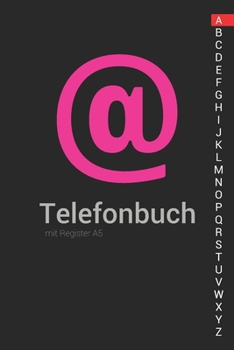 Telefonbuch mit Register A5: Telefonbuch zum eintragen (German Edition)