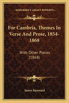 Paperback For Cambria, Themes In Verse And Prose, 1854-1868: With Other Pieces (1868) Book