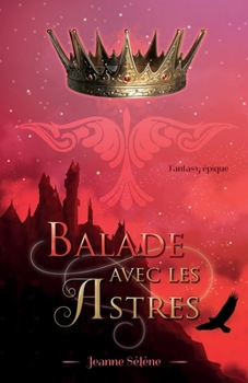 Paperback Balade avec les Astres: L'intégrale [French] Book