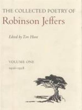 Hardcover The Collected Poetry of Robinson Jeffers: Volume One: 1920-1928 Book