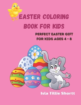 Paperback Easter Coloring Book for Kids: Perfect Easter Gift for Kids ages 4 - 8 Book