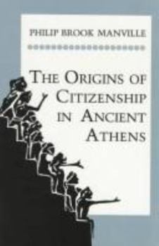 Hardcover The Origins of Citizenship in Ancient Athens Book