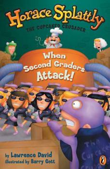 Paperback Horace Splattly: When Second Graders Attack Book
