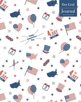 Paperback Dot Grid Journal: Notebook Planner with Independence Day Themed Cover Design Book
