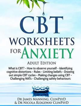 Paperback CBT Worksheets for Anxiety (Adult Version): A Simple CBT Workbook to Record Your Progress When You Use CBT for Anxiety Book