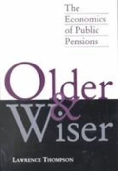 Paperback Older and Wiser: The Economics of Public Pensions Book