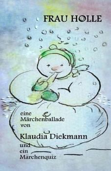Paperback Frau Holle: Eine Maerchenballade [German] Book