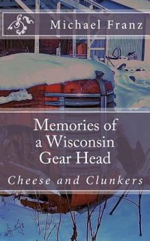 Paperback Memories of a Wisconsin gear head Book