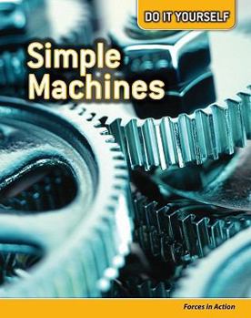 Hardcover Simple Machines: Forces in Action Book