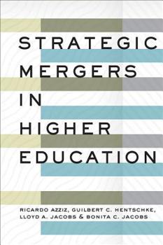 Hardcover Strategic Mergers in Higher Education Book