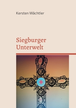 Paperback Siegburger Unterwelt [German] Book