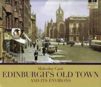 Hardcover Edinburgh's Old Town : And Its Environs Book