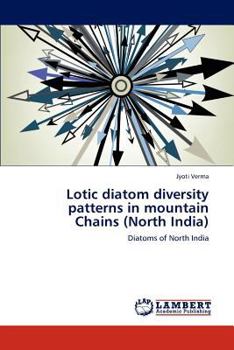 Paperback Lotic diatom diversity patterns in mountain Chains (North India) Book