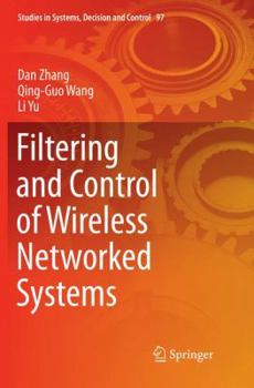 Paperback Filtering and Control of Wireless Networked Systems Book