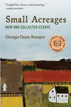 Paperback Small Acreages: New and Collected Essays Book